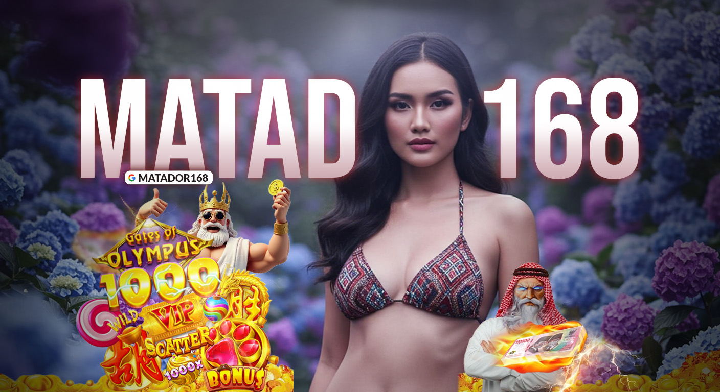 Pesona Slot Online Matador168 Dengan Tema Petualangan Eksotis